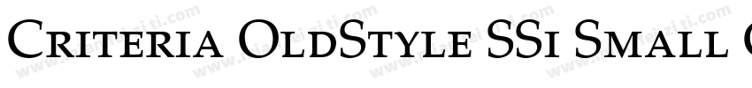 Criteria OldStyle SSi Small Caps字体转换